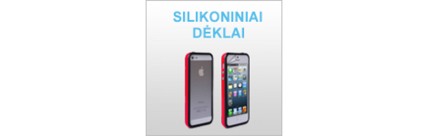 Silikoniniai dėklai mobiliems telefonams